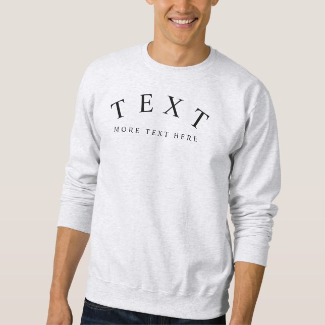 Custom Text Mens Modern Template Basic Ash Grey Sweatshirt (Front)