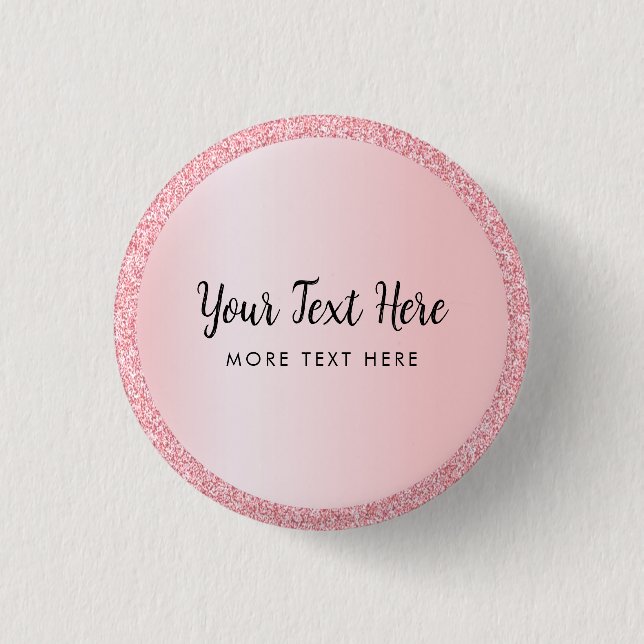 Custom Text Name Rose Gold Glitter Look Small Button (Front)