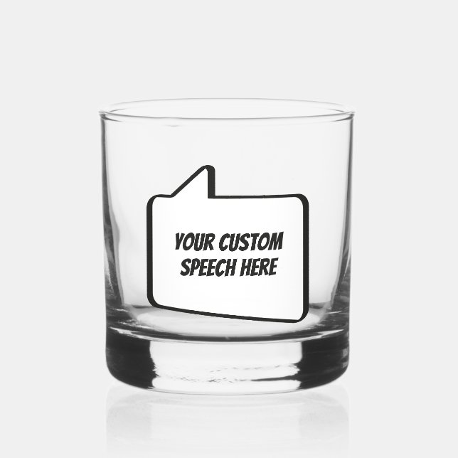 Custom Text & Name Speech Bubble Whiskey Glass (Front)
