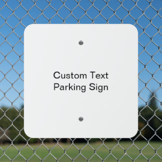 Custom Text Non Reflective 18" x 18" Parking Sign