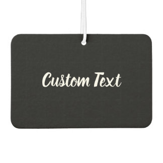 Custom Text on Black with White Script Air Freshener