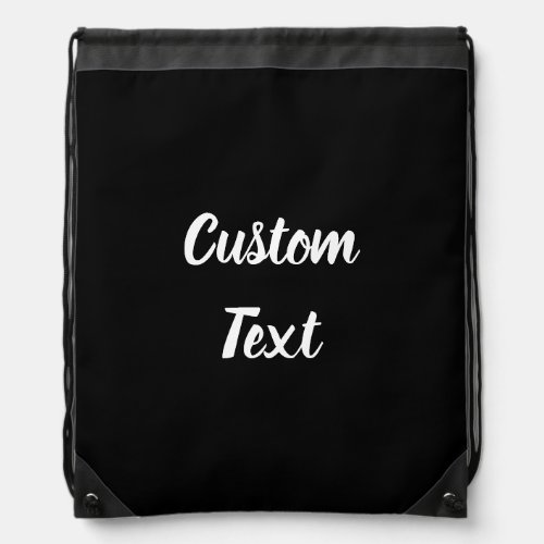 Custom Text on Black with White Script Drawstring Bag