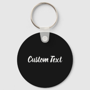 Custom Text on Black with White Script Keychain