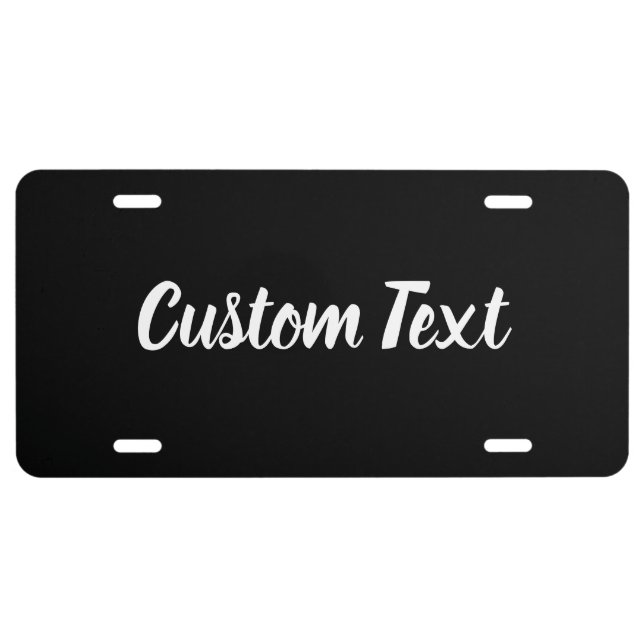 Custom Text on Black with White Script  License Plate (Front)