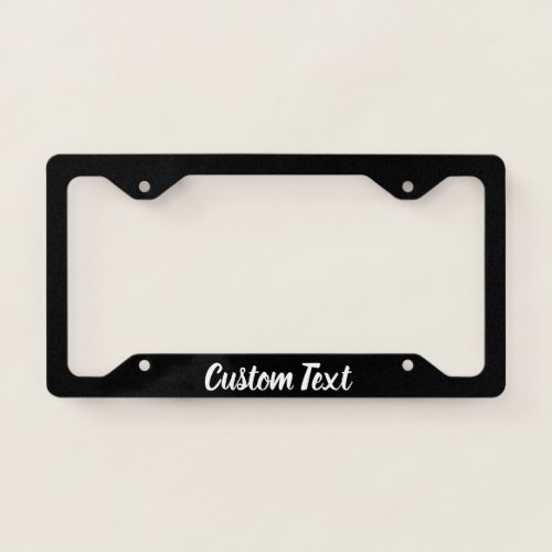 Custom Text on Black with White Script License Plate Frame