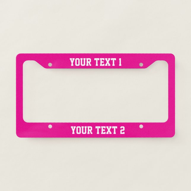 Custom Text on Hot Pink License Plate Frame (Front)