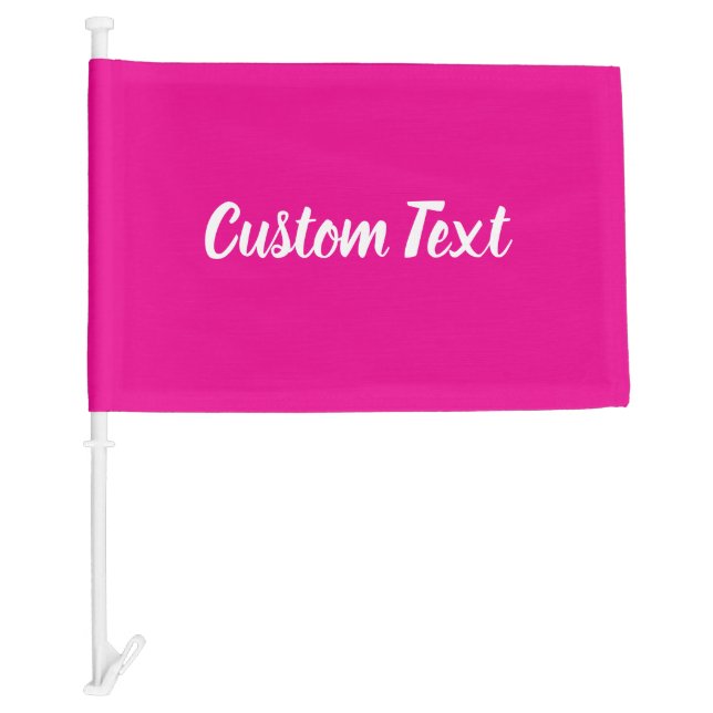 Custom Text on Hot Pink with White Script Car Flag (Front)