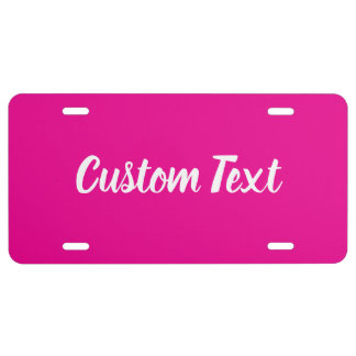 Custom Text on Hot Pink with White Script  License Plate