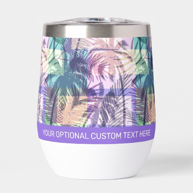 Custom Text Palm Trees Pattern Thermal Wine Tumbler (Front)