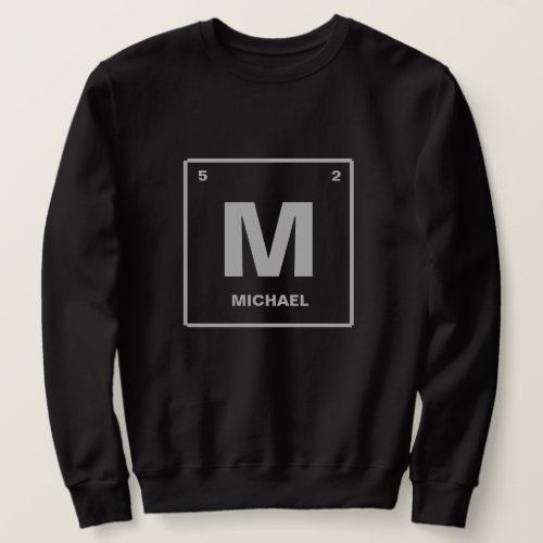 Custom text Periodic table Birthday T_Shirt Sweatshirt