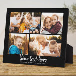 Custom Text Photo Collage Modern Family Keepsake Plaque<br><div class="desc">4 of your favorite photos with a trendy hand written script reading your custom message with your names or any other detailsbelow. Great keepsake gift for friends and family!</div>