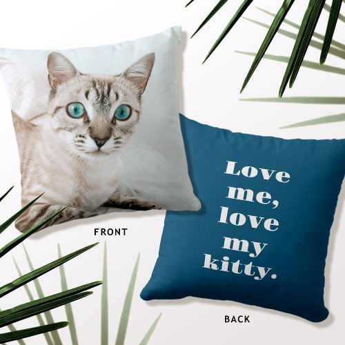 Custom Text  Photo Kitty Cat Love Indigo Blue Throw Pillow
