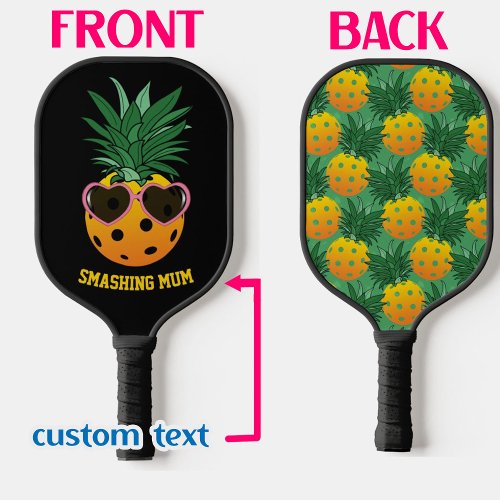 Custom text Pineapple 2sided  Pickleball Paddle