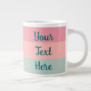 Custom Text Pink Peach Teal Typography Script Giant Coffee Mug