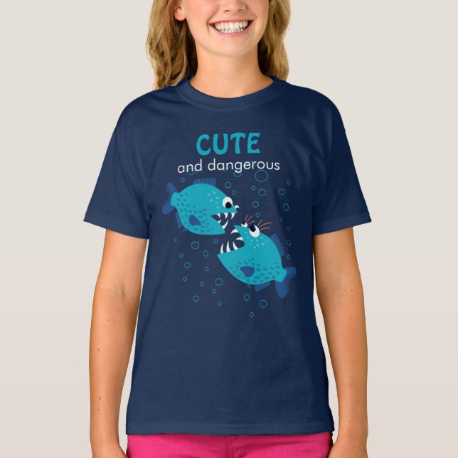 Custom Text Piranha Fish Cute And Dangerous Girl T-Shirt (Front)