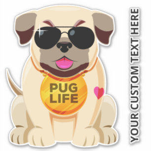 Custom text Pug Life sticker