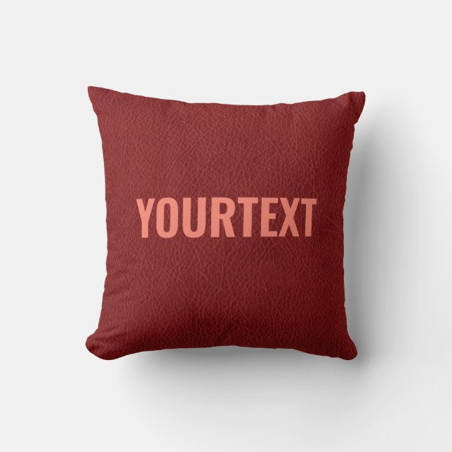 Custom Text Red Brown Leather Look Template Throw Pillow (Front)
