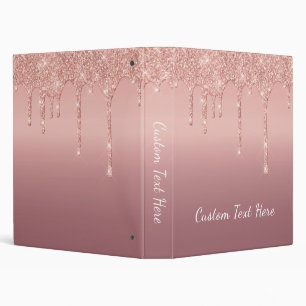 Custom Text Rose Gold Blush Glitter Sparkle Drips 3 Ring Binder
