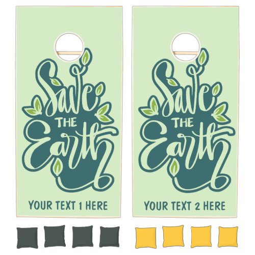 Custom Text Save The Earth Cornhole Set