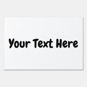 Custom Text  Sign