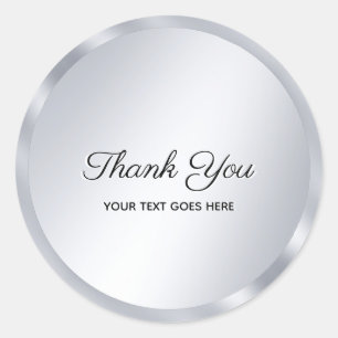 Custom Text Silver Look Template Elegant Thank You Classic Round Sticker