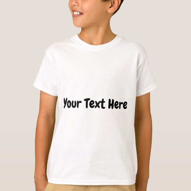 Custom Text  T-Shirt (Front)