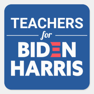 Custom Text Teachers for Biden Harris Blue Support Square Sticker