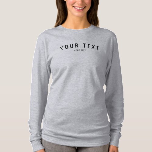 Custom Text Template Womens Long Sleeve Grey T_Shirt