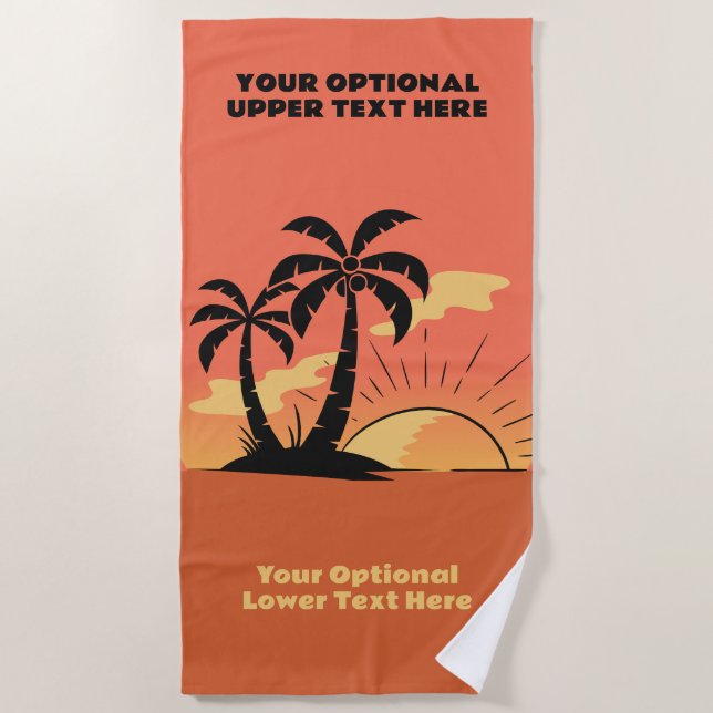 Custom Text Tropical Island Sunset Beach Towel (Front)