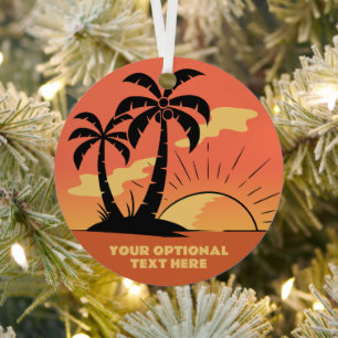 Custom Text Tropical Island Sunset Metal Ornament
