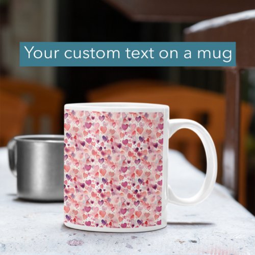 Custom Text Watercolor Cute Hearts Coffee Mug