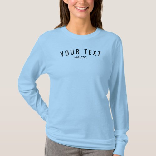 Custom Text Womens Modern Long Sleeve Light Blue T_Shirt