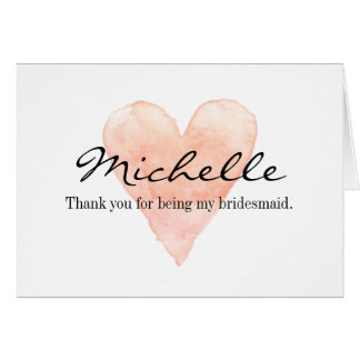 Custom Thank you for being my bridesmaid cards