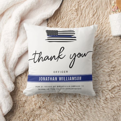 Custom Thank You Police Officer Retirement Gift Throw Pillow