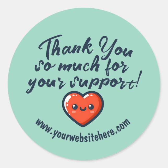 Custom Thank You So Much For Your Support Business Classic Round Sticker (Front)