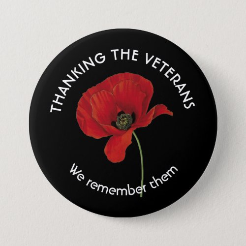 Custom THANKING THE VETERANS We Remember Them Button