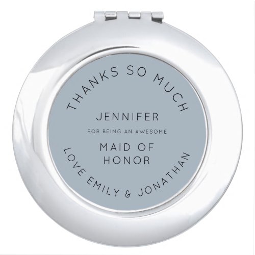 Custom Thanks Dusty Blue Name Maid of Honor Favor Compact Mirror