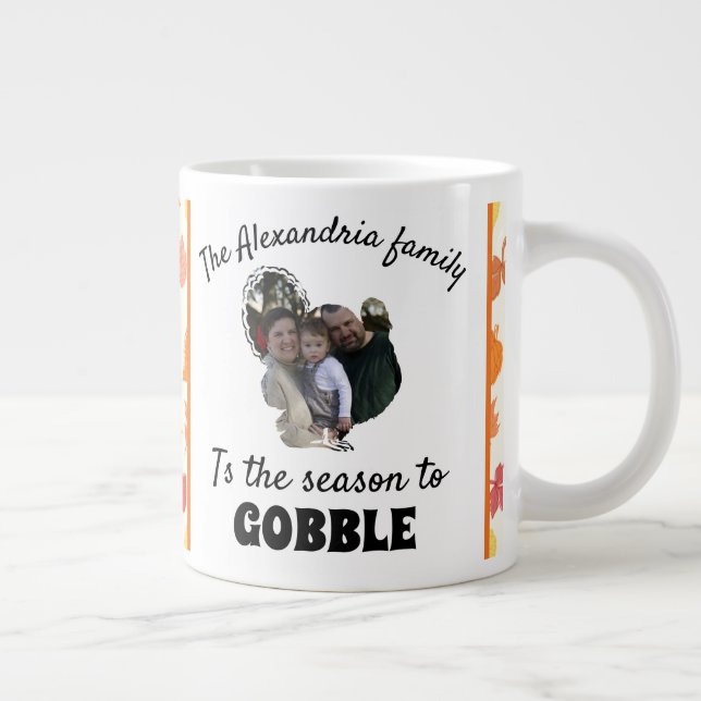 Custom thanksgiving turkey photo season to gobble giant coffee mug (Right)
