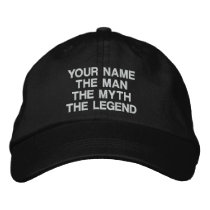 Custom the man the myth the legend embroidered hat