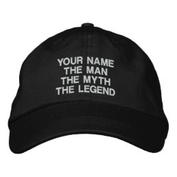 Custom the man the myth the legend embroidered hat