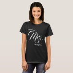 Custom The New Mrs. Black T-shirt<br><div class="desc">Personalize this 'the new Mrs.' t-shirt with the bride's new name. Mrs. appears in white script (typography).</div>