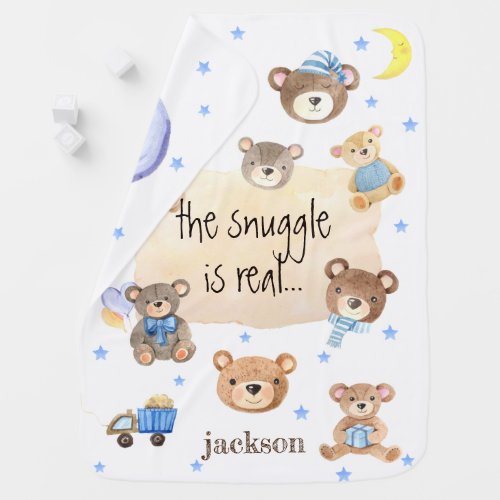 Custom The Snuggle Is Real Teddy Bears Cute Boy Baby Blanket