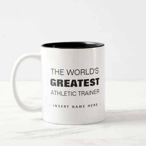 Custom The Worlds Greatest Athletic Trainer Two_Tone Coffee Mug