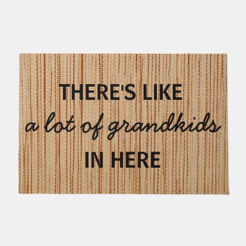 Custom Theres Like A Lot Of Grandkids In Here Doormat