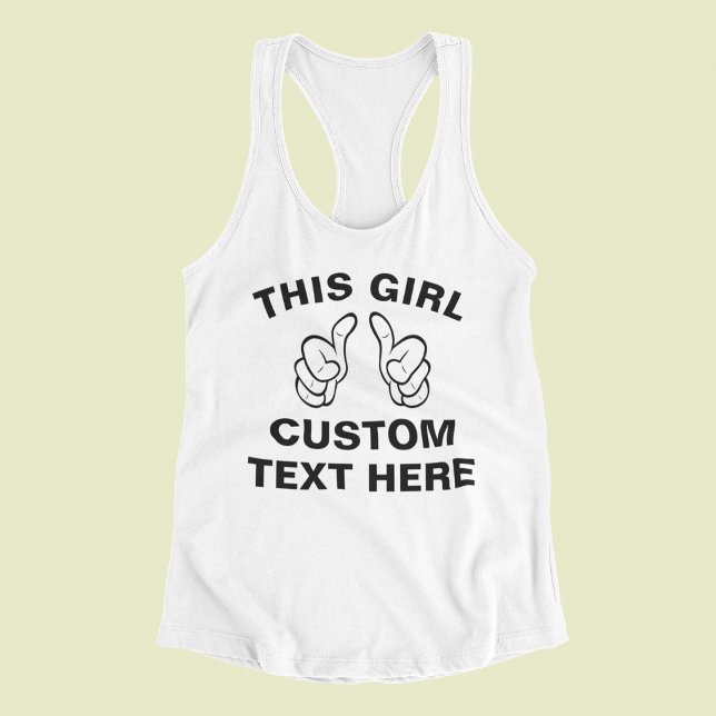 Custom This Girl - add your own text here Tank Top (Creator Uploaded)