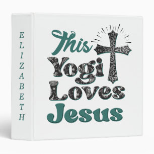 Custom This Yogi Loves Jesus Fitness Yoga  3 Ring Binder