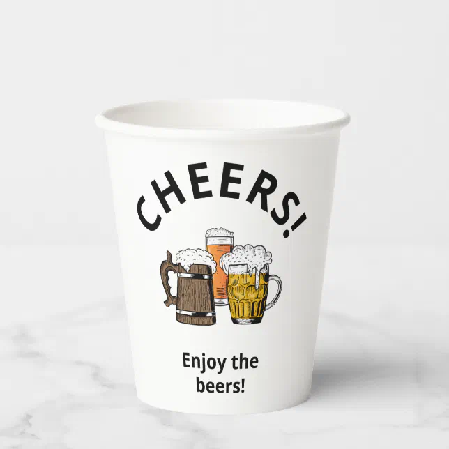 Custom Three Cheers Beers Paper Cups | Zazzle
