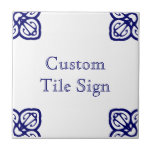 Custom Tile Sign - Spanish White on Blue<br><div class="desc">Custom tile sign. Spanish tile style. Blue with white background. Custom colors can be requested.</div>
