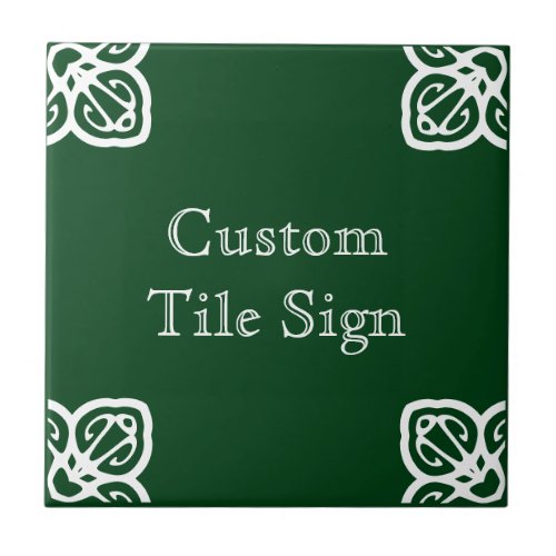 Custom Tile Sign _ Spanish White on Green