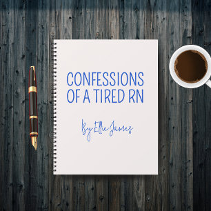 Custom Tired RN Nurse Journal Gift for Nurse Grad